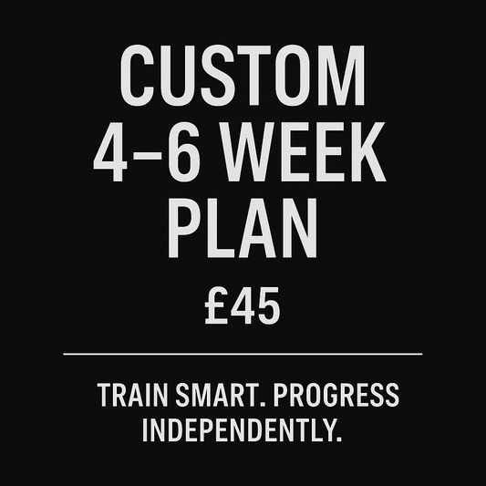 4-6 Week Custom Training Plan
